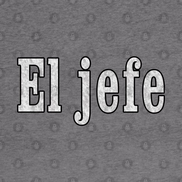El jefe is the Boss by Dual Rogue